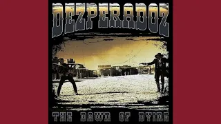 Desperados (Dezperadoz) - The Dawn Of Dying (2000/2012) (Full Album, with Bonus Track)