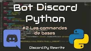 #2 Créer un bot discord ! Python (Les commandes de bases)