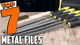 Top 7 Metal Files for Master Craftsmen - Must-Have Tools!