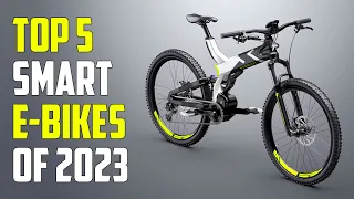 Top 5 - Smart Electric Bikes (2023)