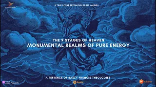Monumental Realms Of Pure Energy (The 9 Stages Of Heaven)