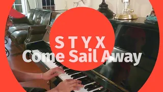 STYX "Come Sail Away" Piano