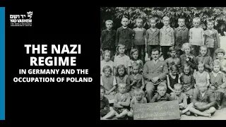 The Nazi Regime in Germany and the Occupation of Poland | Yad Vashem