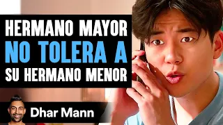 Hermano Mayor No Toleara A Su Hermano Menor | Dhar Mann Studios