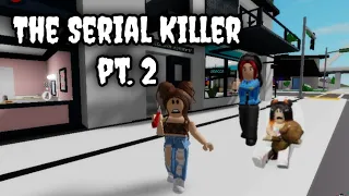The Serial Killer🔪 part 2 | Brookhaven Roleplay 🏡 | Roblox Brookhaven 🏡