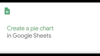 Create a pie chart in Google Sheets