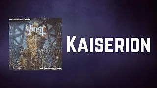 Ghost - Kaiserion (Lyrics)