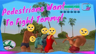 Grand Theft Auto: Vice City - Pedestrians Want To Fight Tommy!