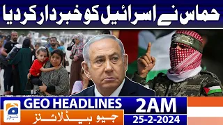 Geo News Headlines 2 AM | Hamas vs Israel | 25th February 2024