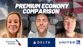 American vs Delta vs United - PREMIUM ECONOMY BATTLE