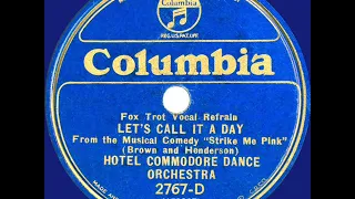 1933  Hotel Commodore Orchestra (Freddy Martin) - Let's Call It A Day (Elmer Feldkamp, vocal)