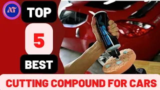 BEST CUTTING COMPOUND FOR CARS 2023 [ reviews ]