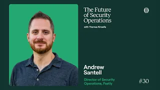 Fastly’s Andrew Santell on going from the Navy to Netflix and breaking free of bad processes