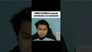 Franco Escamilla responde a su cancelación