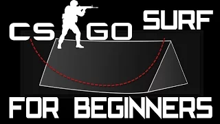 CSGO Surf for Beginners - TUTORIAL