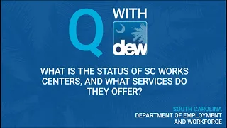 What is the Status of SC Works Centers, and What Services do they Offer?