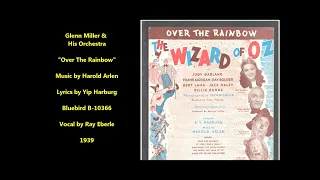 Glenn Miller and His Orchestra "Over The Rainbow" (1939) Ray Eberle vocal WIZARD OF OZ SONG lyrics