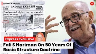 Fali S Nariman Interview: 50th Year Of "Basic Structure" Doctrine