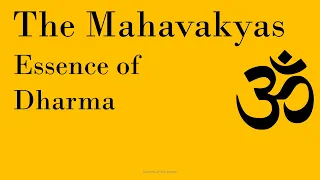 The four Mahavakyas - The essence of Dharma  - The Dharmic Perspective