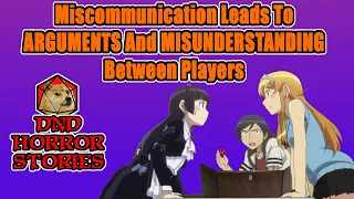 Miscommunication Leads To ARGUMENTS Between Players - D&D Horror Stories