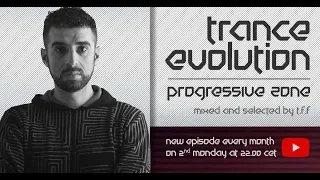 Trance Evolution Progressive Zone - T.F.F. #01 (8 April 2019)