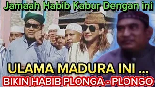 ULAMA MADURA BIKIN HABIB M4LU 7 TUTUNAN !! BIKIN SADAR MUHIBIN HABIB HABAIB & NlNGGALIN HABIB HABAIB