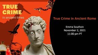 True Crime in Ancient Rome (True Crime in Ancient Times series)