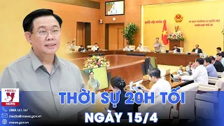 Khai mạc Phiên họp thứ 32 của Ủy ban Thường vụ Quốc hội; Cuộc sống ở Tel Aviv trở lại bình thường