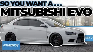 So You Want an Evo