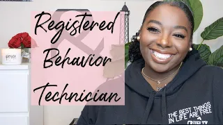 Registered Behavior Technician | Pay & Qualifications + My Experience!