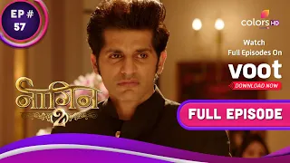 Naagin S2 | नागिन S2 | Ep. 57 | Can Shivangi Win Rocky Back? | क्या रॉकी को वापस पाएंगी शिवांगी?