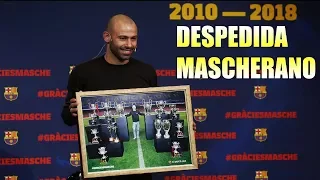 DESPEDIDA de MASCHERANO / CEREMONIA COMPLETA 24/01/2018