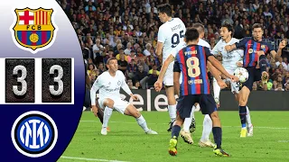 Barcelona 3-3 Inter Milan | All Goals & Extended Highlights | UEFA Champions League 2022/23