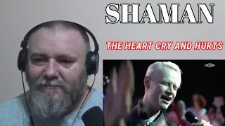 SHAMAN — THE HEART CRY AND HURTS [New Year Edition] (REACTION)