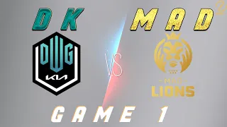 DK vs MAD Game 1 | Worlds 2021 Quarterfinals Day 3 | DWG KIA vs MAD Lions