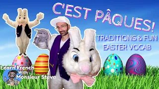 C'est Pâques / Easter In French / Chasse Aux Oeufs / Vocabulaire Français / For Kids And Beginners