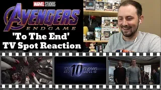 Avengers Endgame “To the End” TV Spot REACTION