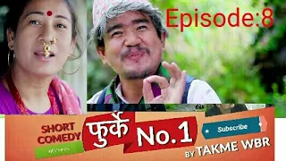 फुर्के.न : 1 भाग : ८ Furke No.1 Episode :8 Wilson Bikram Rai & Aruna Karki Nepali Comedy Web Series