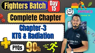 Complete Chapter 3 Kinetic Theory of gases and radiation + PYQs Class 12th Physics #fightersbatch