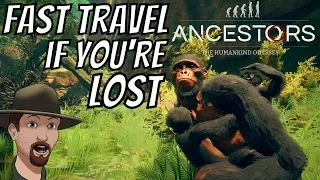 Ancestors- The Humankind Odyssey- How To Fast Travel