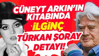 YOK ARTIK Dedirten OLAY! Cüneyt Arkın'ın Kitabında İLGİNÇ Türkan Şoray Detayı! | Magazin Noteri