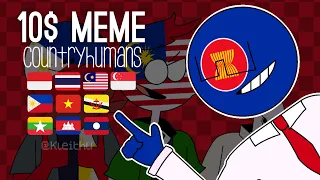 10$ Meme (Asean Countryhumans) Animation