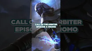 Call of the Arbiter episode 8