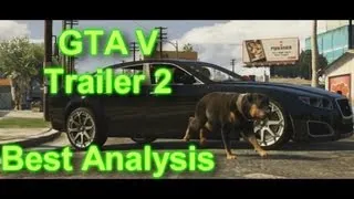 GTA V Trailer 2 - Best/Most In Depth Video Analysis (Every Little Detail)