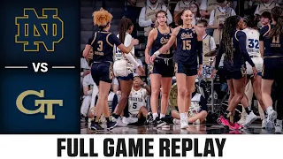 Notre Dame vs. Georgia Tech Full Game Replay | 2023-24 ACC Women’s Basketball