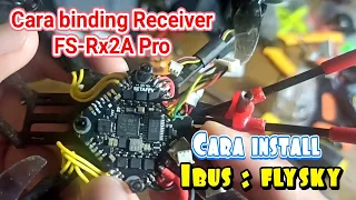 Cara install dan Binding Receiver FS-RX2A Pro di Flysky i6