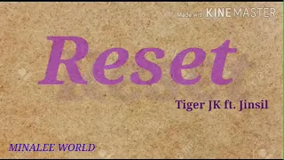 Reset (Who Are You - School) 2015 OST Tiger JK Ft. Jinsil (Mad Soul Child) || Lyrics Video