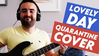 Lovely Day - Bill Withers (Quarantine Cover by Relikc)