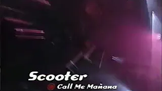 Scooter - Call Me Manana (Live VIVA Club Rotation 1998)