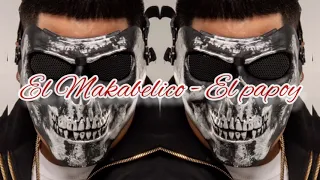 El Papoy - (Vídeo Con Letras) -El Makabelico - DEL Récords 2021